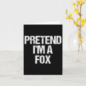 Tu so, als wäre ich ein Fox-Kostüm Funny Lazy Hall Karte (Gelbe Blume)