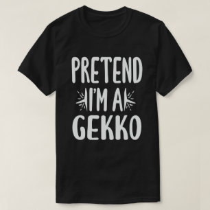Tu so, als wäre ich ein Gekko Easy Lazy Halloween- T-Shirt