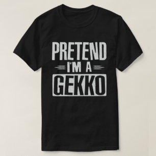 Tu so, als wäre ich ein Gekko Easy Lazy Halloween- T-Shirt