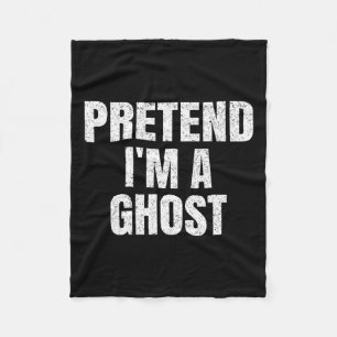 Tu so, als wäre ich ein Ghost Lazy Easy Halloween  Fleecedecke