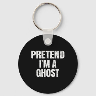 Tu so, als wäre ich ein Ghost Lazy Easy Halloween Schlüsselanhänger