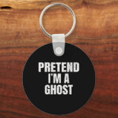 Tu so, als wäre ich ein Ghost Lazy Easy Halloween Schlüsselanhänger (Vorderseite)