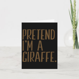 Tu so, als wäre ich ein Giraffe-Funny Halloween-Pa Karte