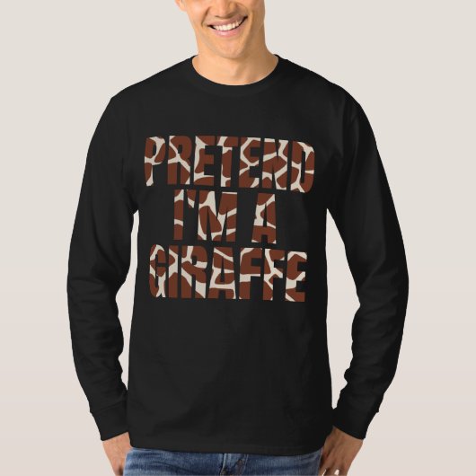 Tu so, als wäre ich ein Giraffe Funny Halloween T-Shirt (Vorderseite)