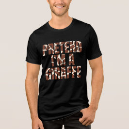 Tu so, als wäre ich ein Giraffe Funny Halloween Tri-Blend Shirt