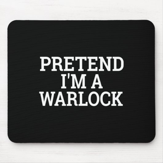 Tu so, als wäre ich ein Hexenmeister-Lazy-Hallowee Mousepad (Vorne)