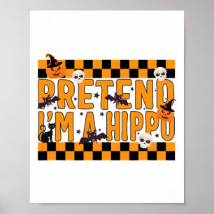 Tu so, als wäre ich ein Hippo-Kostüm Funny Lazy Ha Poster