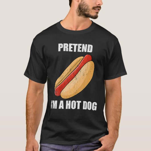 Tu so, als wäre ich ein Hot Dog Lazy Kostüm Party T-Shirt (Vorderseite)