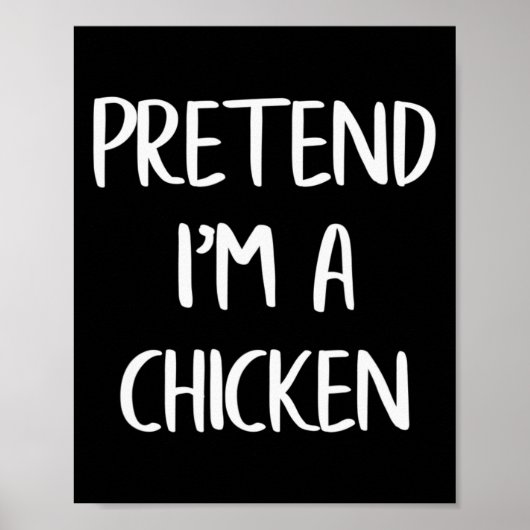 Tu so, als wäre ich ein Huhn-Funny-Lazy-Halloween- Poster (Vorne)