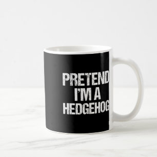 Tu so, als wäre ich ein Igel Kostüm Funny Lazy Hal Kaffeetasse
