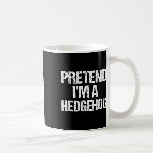 Tu so, als wäre ich ein Igel Kostüm Funny Lazy Hal Kaffeetasse (Rechts)