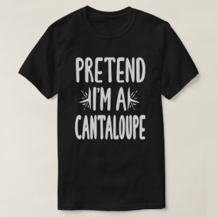 Tu so, als wäre ich ein kantaloupe-Lazy-Halloween T-Shirt