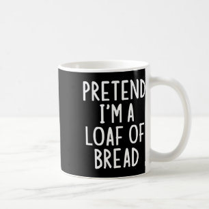 Tu so, als wäre ich ein Laib Brot leicht Halloween Kaffeetasse