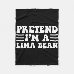 Tu so, als wäre ich ein Lima-Bean - einzigartiges Fleecedecke