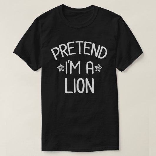 Tu so, als wäre ich ein Lion Funny Easy Halloween- T-Shirt (Design vorne)