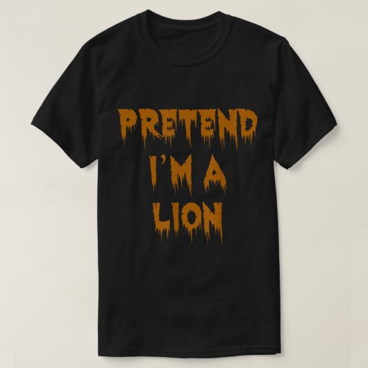 Tu so, als wäre ich ein Lion Funny Lazy Halloween- T-Shirt (Design vorne)