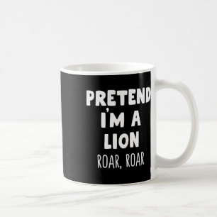 Tu so, als wäre ich ein Lion Roar Halloween Kostüm Kaffeetasse