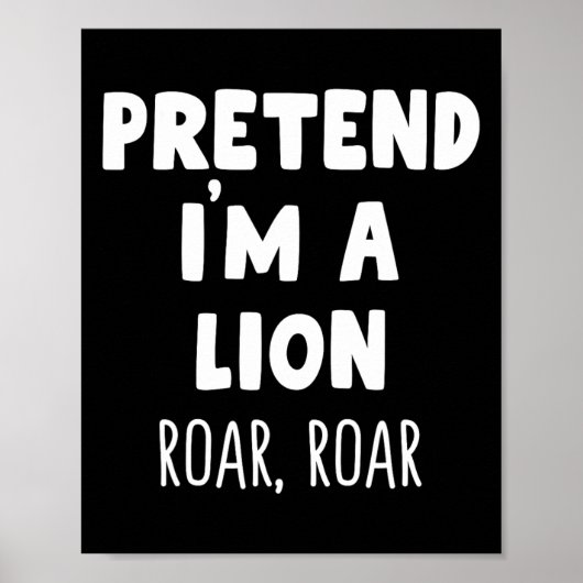 Tu so, als wäre ich ein Lion Roar Halloween Kostüm Poster (Vorne)