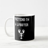 Tu so, als wäre ich ein Lobster Last Minute Lazy C Kaffeetasse (Links)