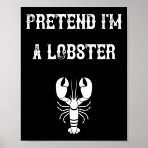 Tu so, als wäre ich ein Lobster Last Minute Lazy C Poster