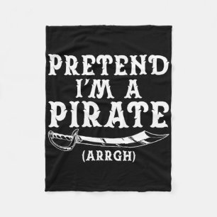 Tu so, als wäre ich ein Party der Piraten Arrgh Ha Fleecedecke