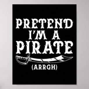 Tu so, als wäre ich ein Party der Piraten Arrgh Ha Poster