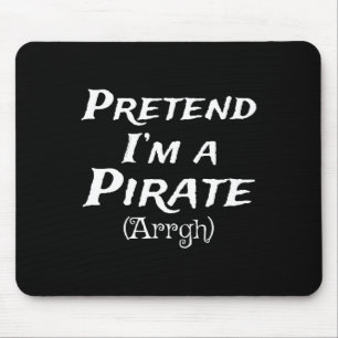 Tu so, als wäre ich ein Party der Piraten-Arrgh-Ko Mousepad