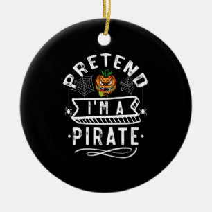 Tu so, als wäre ich ein Piraten-Funny-Halloween-Ko Keramik Ornament