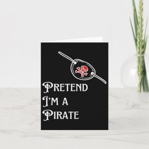 Tu so, als wäre ich ein Piraten-Lazy Halloween-Kos Karte