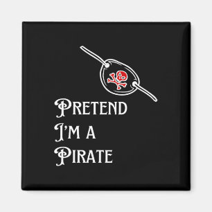 Tu so, als wäre ich ein Piraten-Lazy Halloween-Kos Magnet
