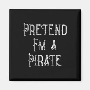 Tu so, als wäre ich ein Piratenarmseligen Hallowee Magnet