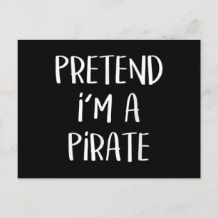 Tu so, als wäre ich ein Piratenkostüm Funny Hallow Postkarte