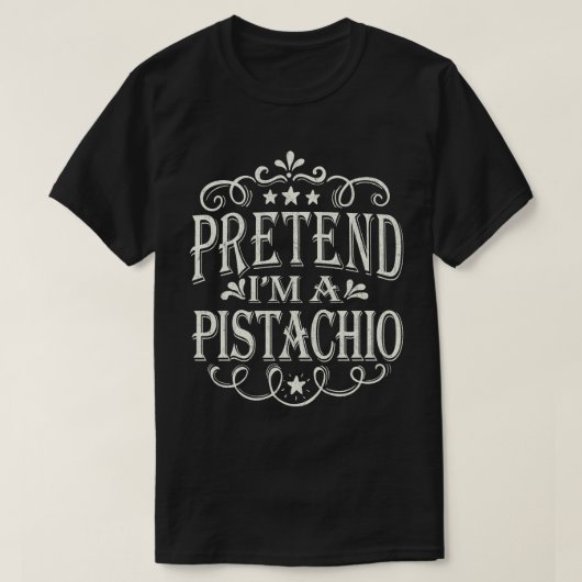 Tu so, als wäre ich ein Pistachio-Easy Halloween-K T-Shirt (Design vorne)
