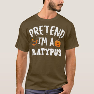 Tu so, als wäre ich ein Platypus Halloween-Kostüm  T-Shirt