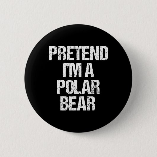 Tu so, als wäre ich ein Polar Bären Kostüm Funny L Button (Vorderseite)