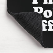 Tu so, als wäre ich ein Polizist Funny Lazy Hallow Mousepad (Ecke)