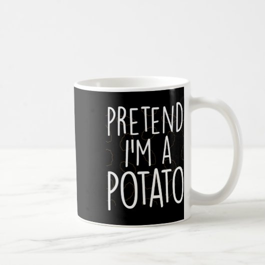 Tu so, als wäre ich ein Potato Funny Lazy Hallowee Kaffeetasse (Rechts)