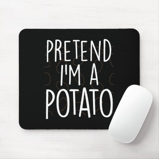 Tu so, als wäre ich ein Potato Funny Lazy Hallowee Mousepad (Mit Mouse)