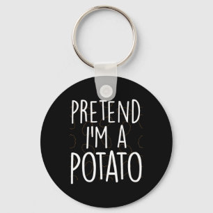 Tu so, als wäre ich ein Potato Funny Lazy Hallowee Schlüsselanhänger