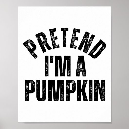 Tu so, als wäre ich ein Pumpkin Funny Matching Paa Poster (Vorne)