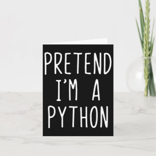 Tu so, als wäre ich ein Python-Kostüm Halloween Fu Karte