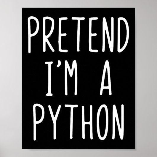 Tu so, als wäre ich ein Python-Kostüm Halloween Fu Poster (Vorne)
