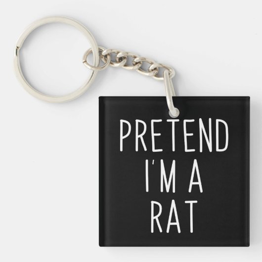 Tu so, als wäre ich ein Rat Funny Halloween Schlüsselanhänger (Vorderseite)