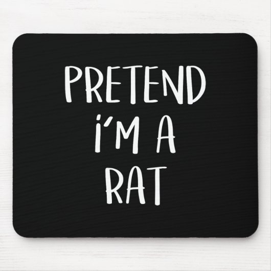 Tu so, als wäre ich ein Rat Kostüm Party Fun Hallo Mousepad (Vorne)
