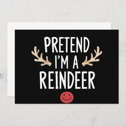Tu so, als wäre ich ein Rentier-fröhliches Weihnac Einladung (Vorne/Hinten)