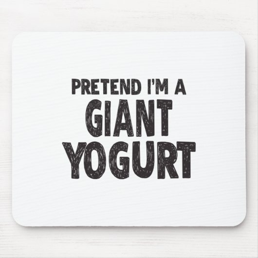Tu so, als wäre ich ein Riesenjogurt - leichtes Ha Mousepad (Vorne)