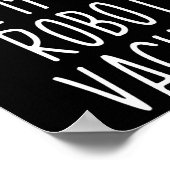 Tu so, als wäre ich ein Robot Vacuum Costume Hallo Poster (Ecke)