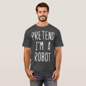 Tu so, als wäre ich ein Roboter Halloween-Kostüm L T-Shirt (Vorne ganz)