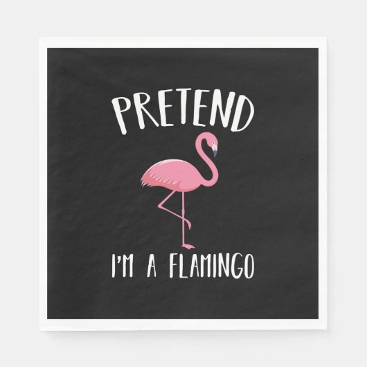 Tu so, als wäre ich ein rosa Flamingo-Funny Hallow Serviette (Vorderseite)