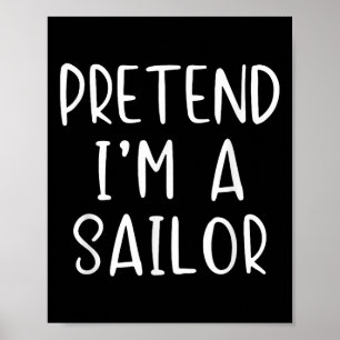 Tu so, als wäre ich ein Sailor-Kostüm Halloween Si Poster